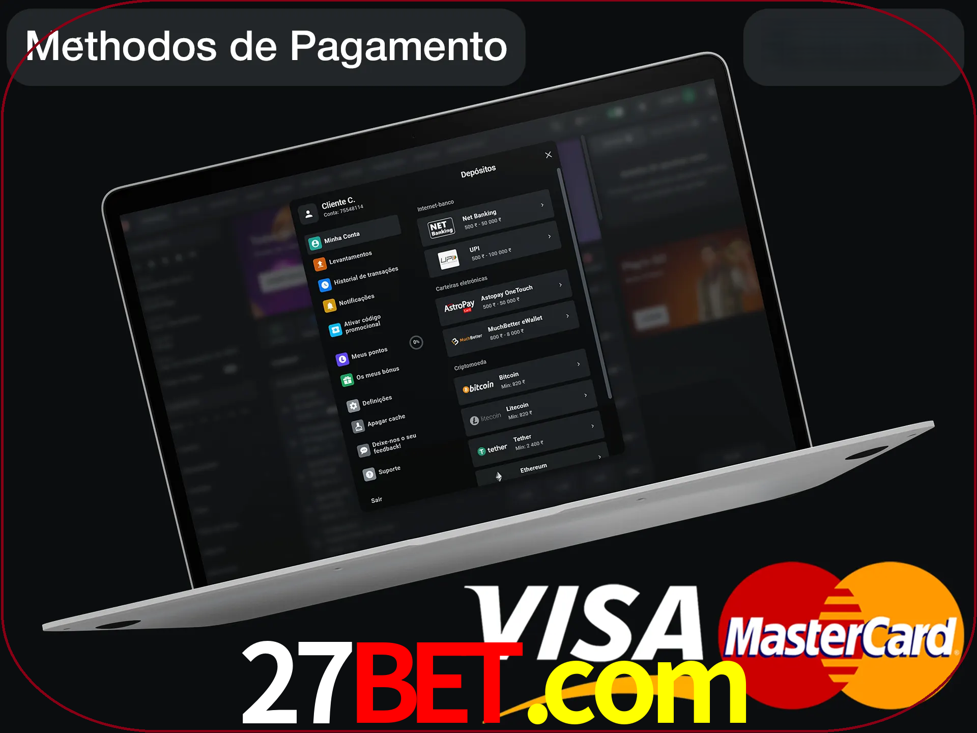Use seu método de depósito preferido.
